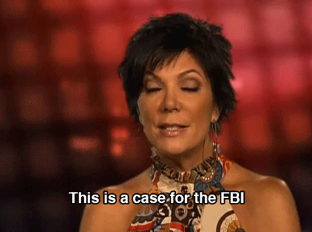 this-is-a-case-for-fbi-kris-jenner