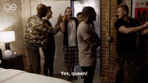"Yes, queen" (Queer Eye)