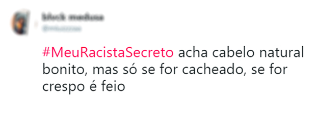 #MeuRacistaSecreto entrega no Twitter casos de racismo velado no Brasil