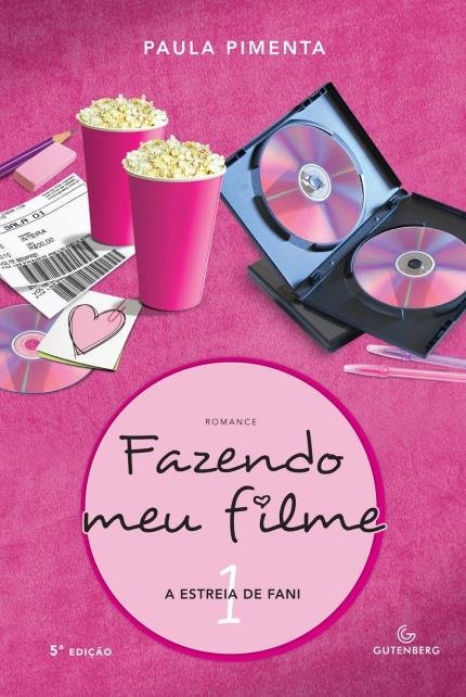 Capa de Fazendo Meu Filme em rosa com elementos do cinema como baldes de pipoca, DVDs e ingressos; o título do livro está escrito em preto dentro um círculo rosa claro na parte central inferior da imagem
