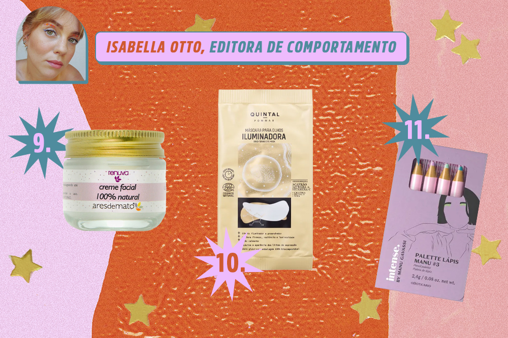 Montagem com três produtos de beleza, um creme hidratante, uma máscara facial e um kit de lápis coloridos. Indicações de Isabella Otto, editora de comportamento da CAPRICHO. O fundo é laranja, rosa e lilás com estrelas douradas.