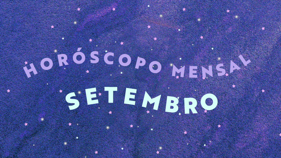 thumb do horóscopo semanal de setembro; o escrito está sobre um fundo azulado de estrelas