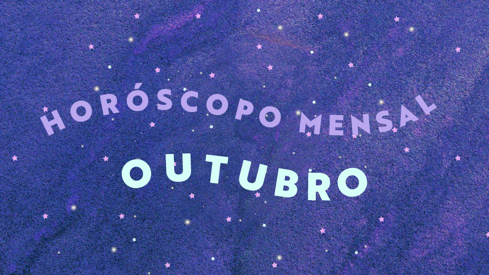 Arte para o vídeo do horóscopo mensal de outubro