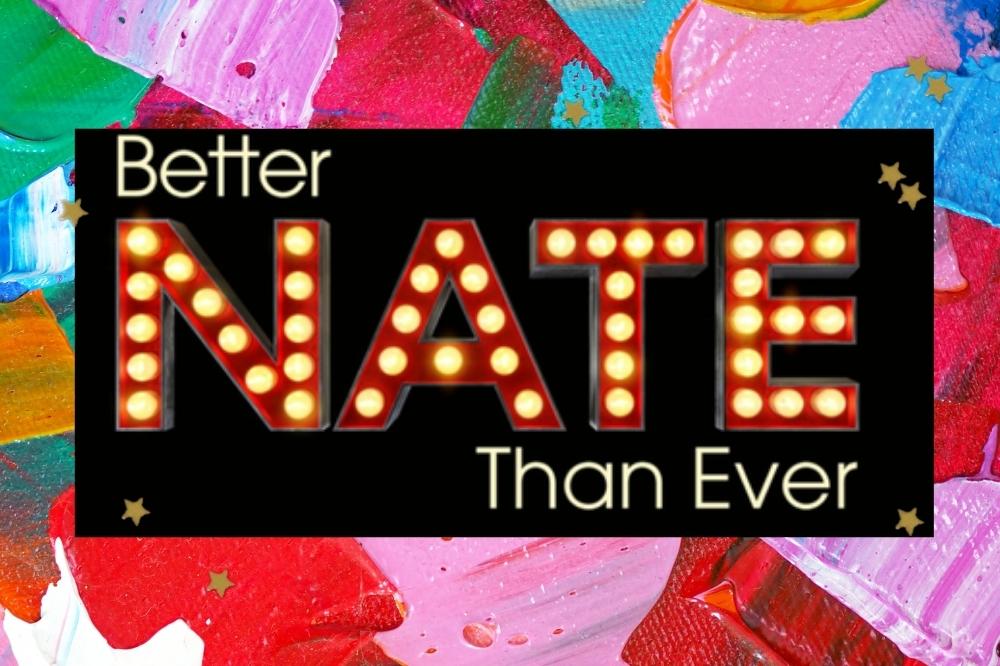 Logo do filme Better Nate Than Ever