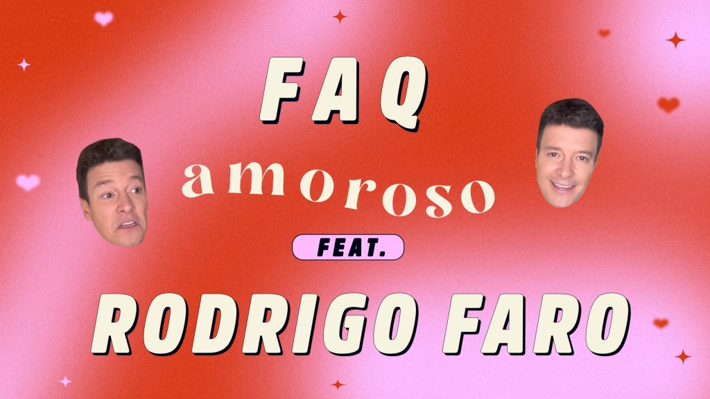 Thumb com fundo gradiente entre vermelho e rosa, cheio de corações vermelhos. No Centro, a frase "Faq amoroso, feat Rodrigo Faro"