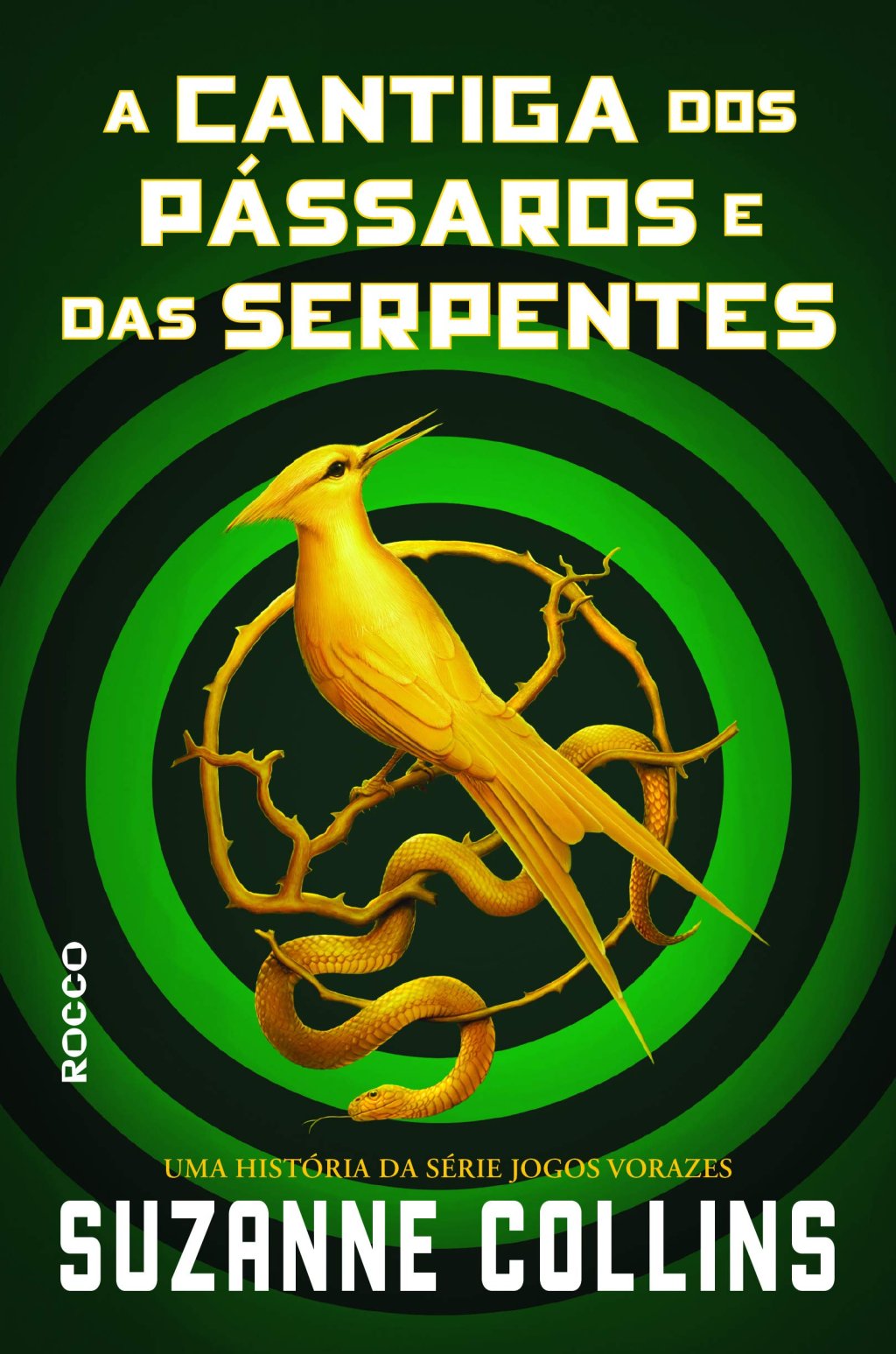 Capa de A Cantiga dos Pássaros e das Serpentes com com círculos em tons de verde em um todo em dourado no centro; o título está na parte superior central escrito em branco