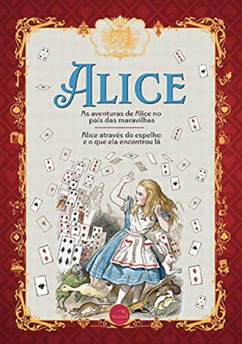 Alice no País das Maravilhas e Alice através do espelho