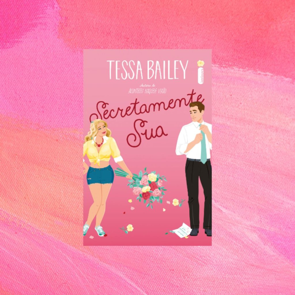 Secretamente sua Capa do livro Secretamente sua. Fundo rosa.