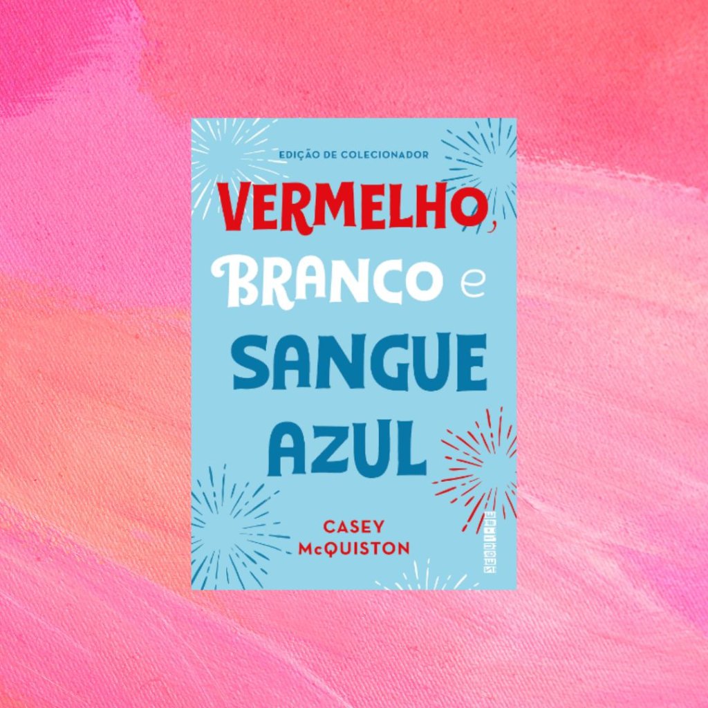 Vermelho, Branco e Sangue Azul Capa do livro Vermelho, Branco e Sangue Azul. Fundo rosa.