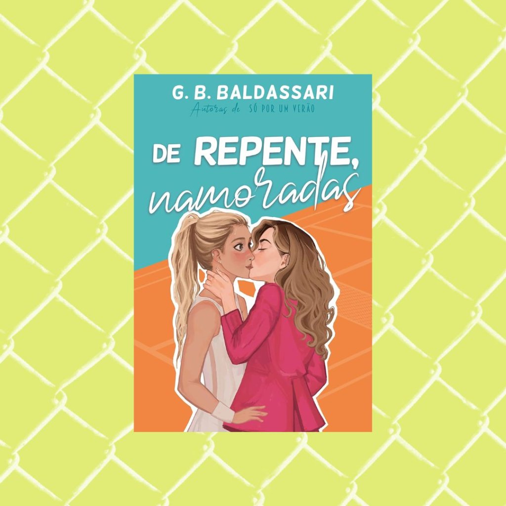 Capa do livro De Repente, Namoradas (Kindle Unlimited. Fundo verde.