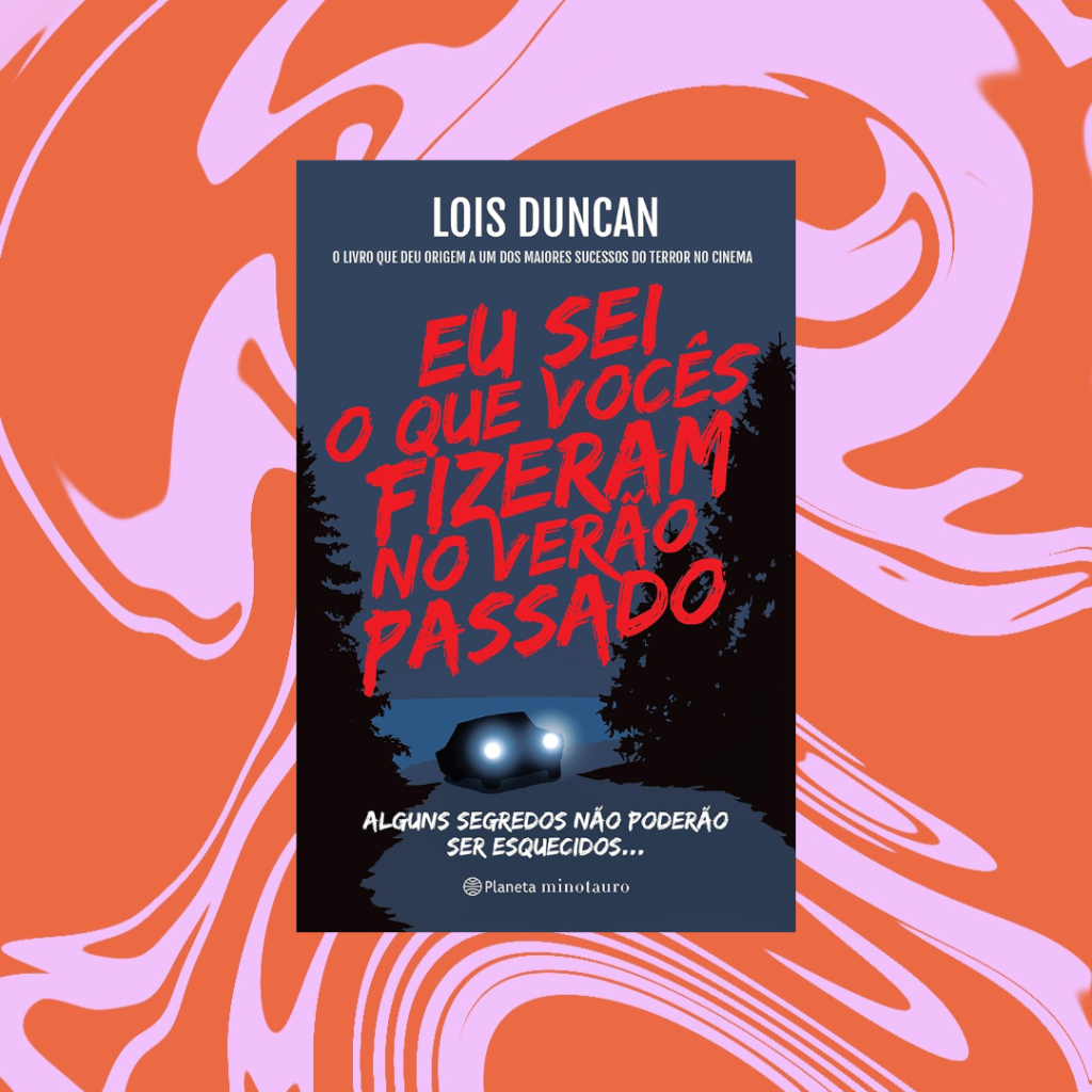 Eu sei o que vocês fizeram no verão passado Alguns segredos não poderão ser esquecidos... Capa do livro Eu sei o que vocês fizeram no verão passado Alguns segredos não poderão ser esquecidos... Fundo rosa e vermelho.