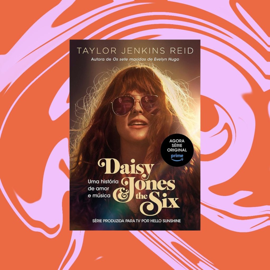 Capa do livro "Daisy Jones and The Six"