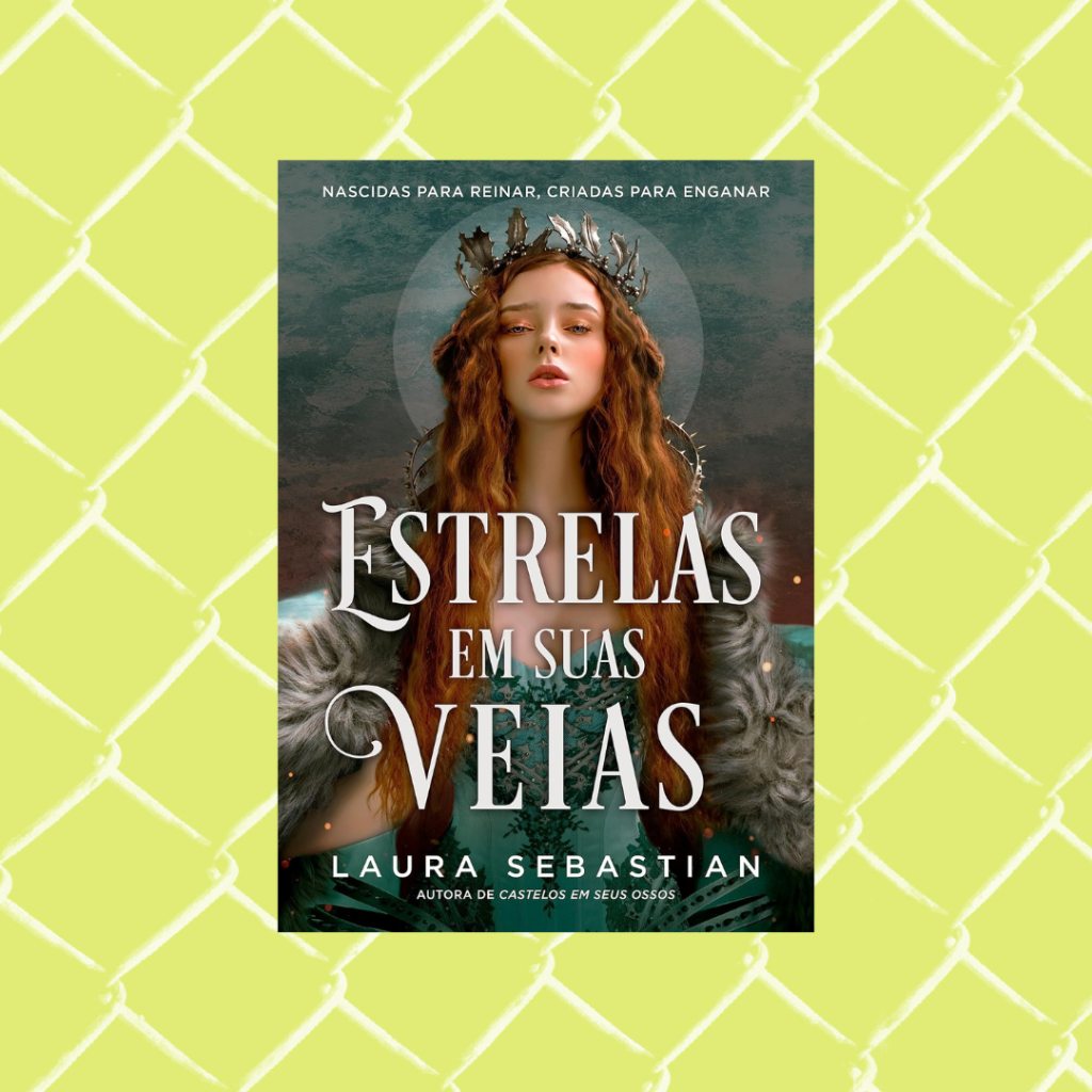 Estrelas em suas veias (Castelos em seus ossos – Livro 2) Estrelas em suas veias (Castelos em seus ossos – Livro 2)