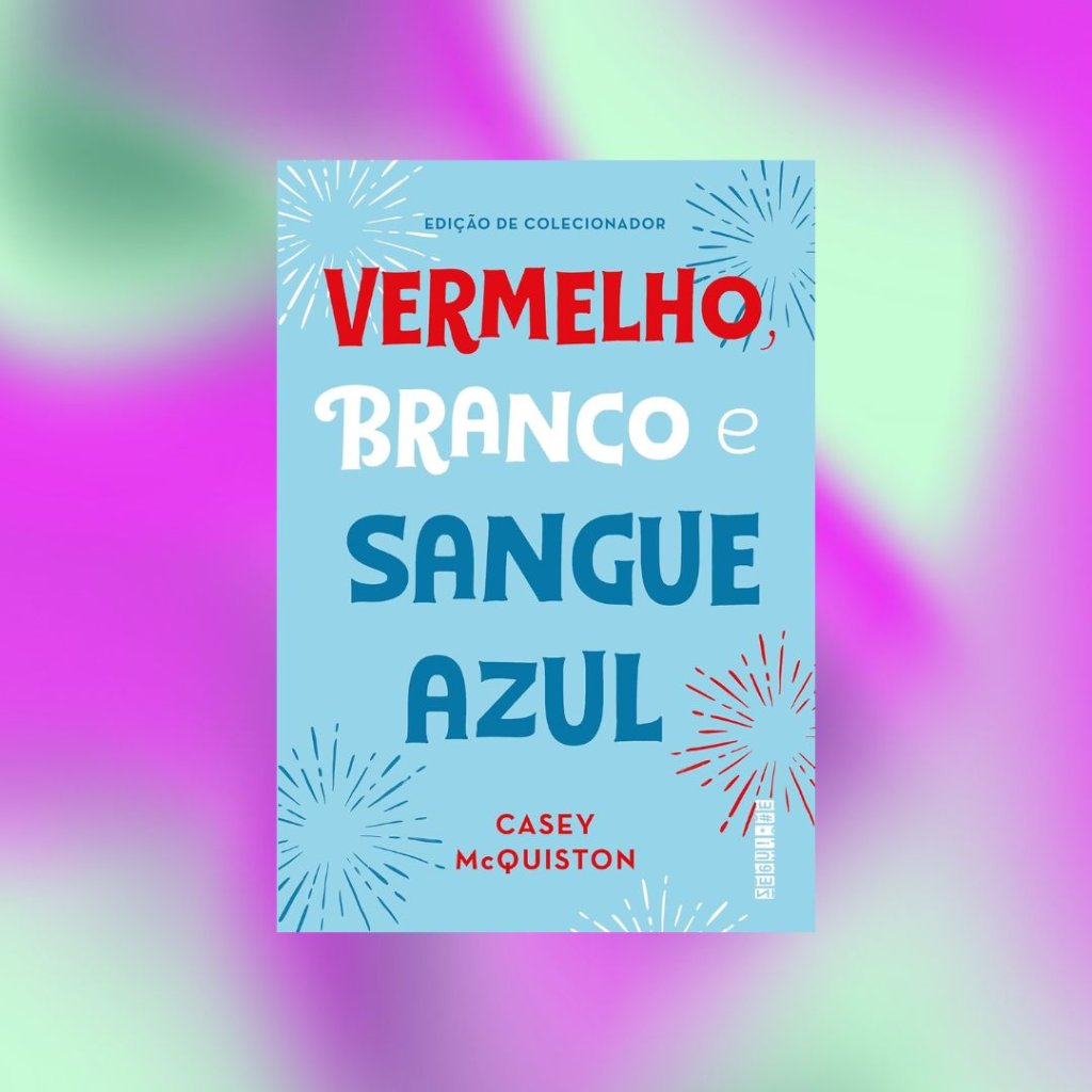 Edição de colecionador de Vermelho, Branco e Sangue Azul com detalhes em azul e vermelho; o fundo é uma textura em degradê nas cores azul, lilás e verde