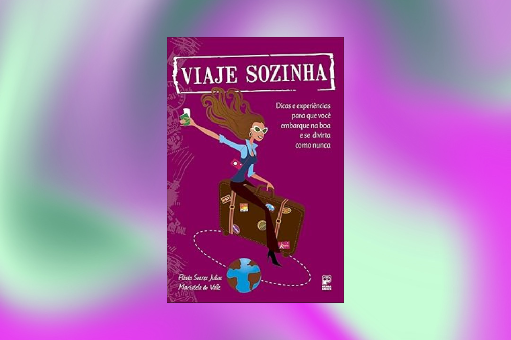 livros para você viajar sozinha e em segurança livros para você viajar sozinha e em segurança
