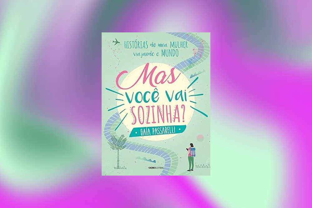 livros para você viajar sozinha e em segurança livros para você viajar sozinha e em segurança