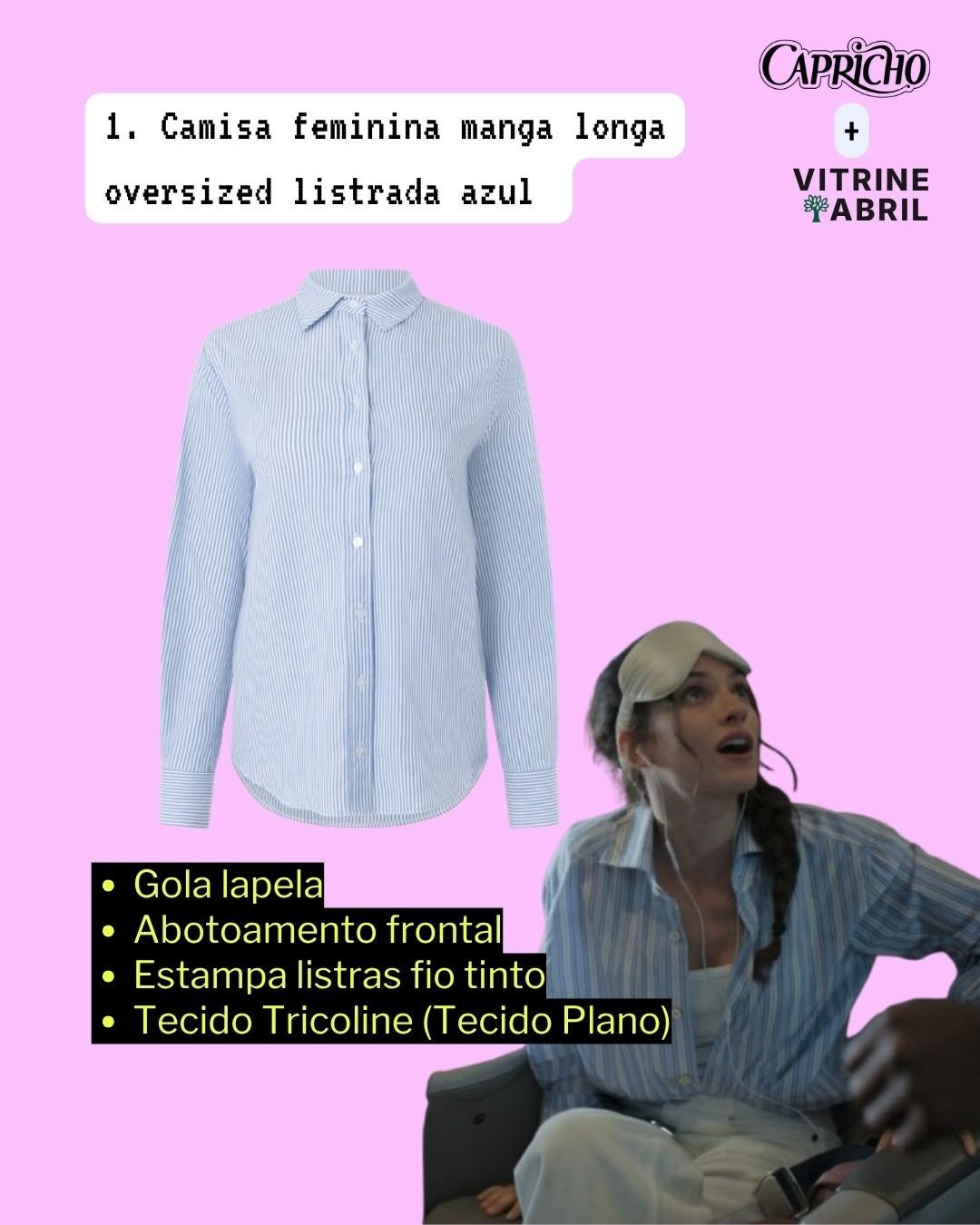Camisa feminina oversized de manga longa listrada azul, com gola lapela e abotoamento frontal, feita de tecido tricoline. Ao lado, uma mulher com máscara de dormir na testa e fones de ouvido, vestindo uma camisa similar, olha para cima com expressão surpresa